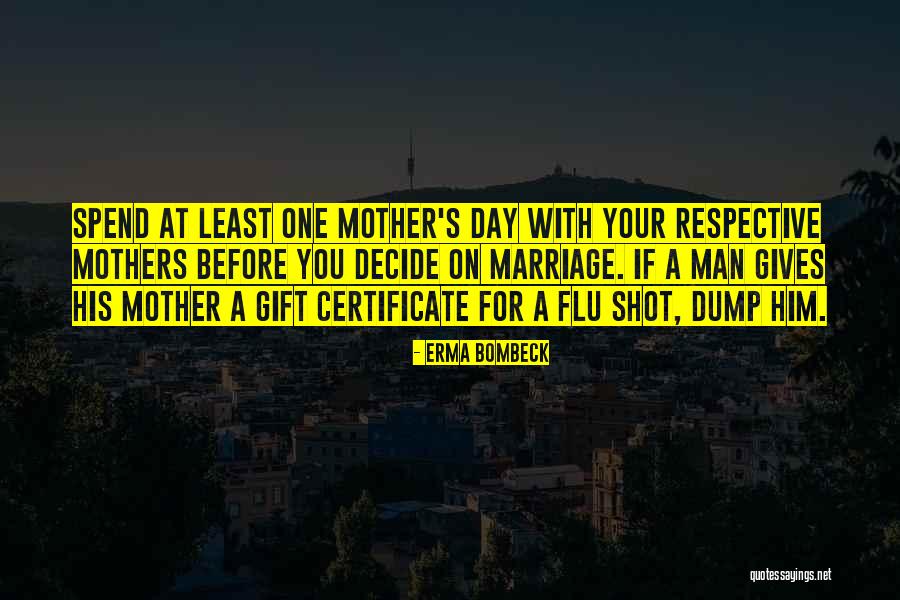 A Mother S Gift Quotes By Erma Bombeck A Mother S Gift Quotes By Erma Bombeck