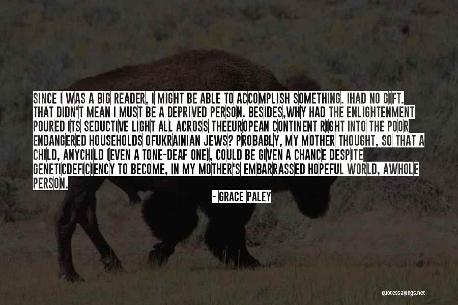 A Mother S Gift Quotes By Grace Paley A Mother S Gift Quotes By Grace Paley