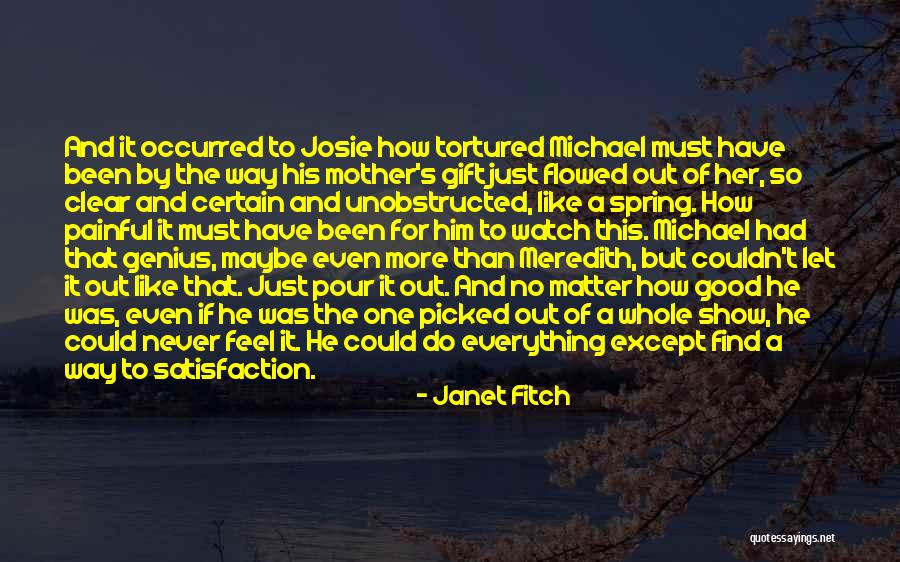 A Mother S Gift Quotes By Janet Fitch A Mother S Gift Quotes By Janet Fitch