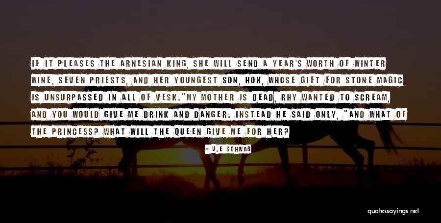 A Mother S Gift Quotes By V.E Schwab A Mother S Gift Quotes By V.E Schwab