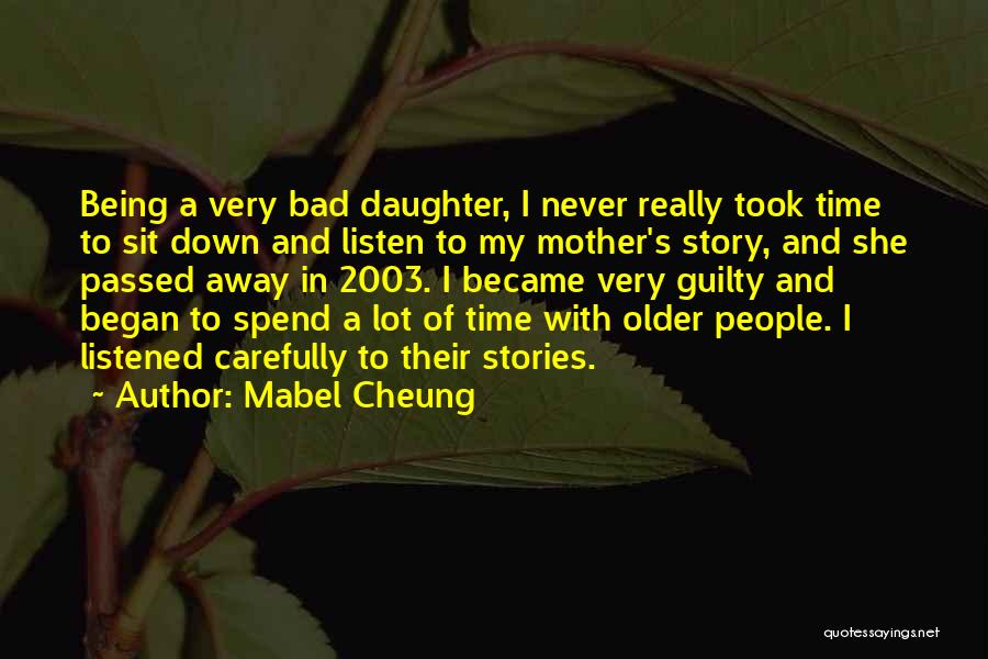 A Mother That Has Passed Away Quotes By Mabel Cheung