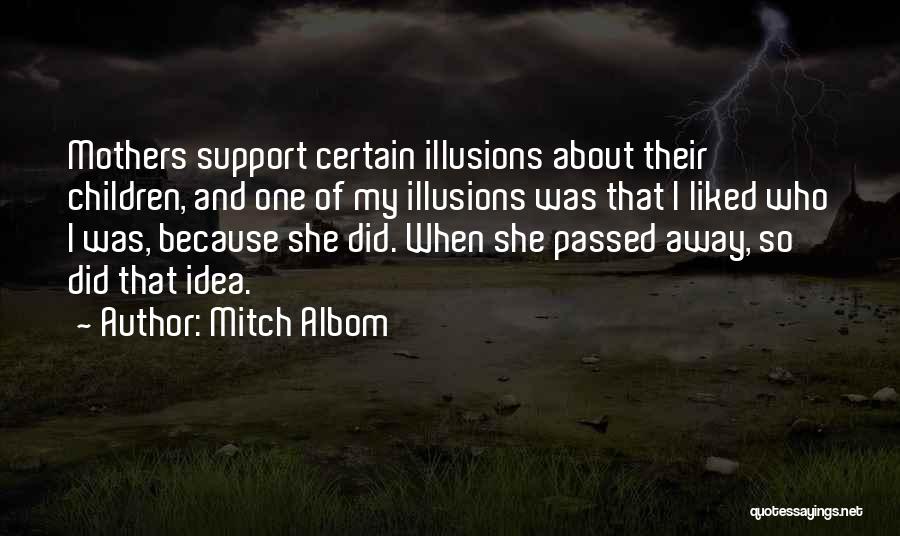 A Mother That Has Passed Away Quotes By Mitch Albom