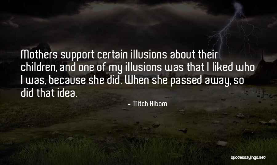 A Mother That Has Passed Away Quotes By Mitch Albom