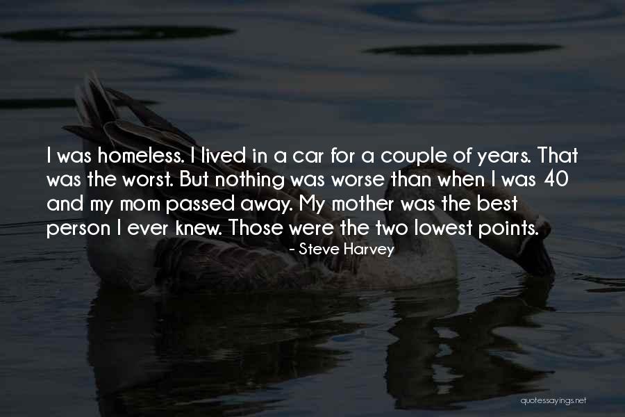 A Mother That Has Passed Away Quotes By Steve Harvey