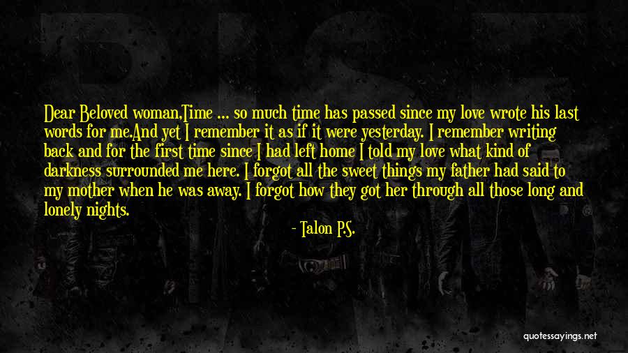 A Mother That Has Passed Away Quotes By Talon P.S.