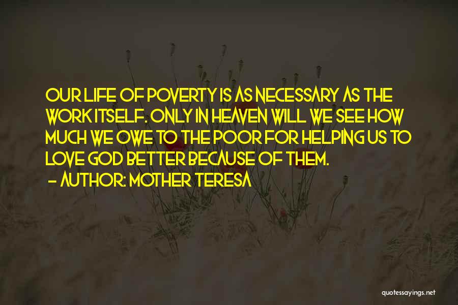 A Mother Who Is Heaven Quotes By Mother Teresa