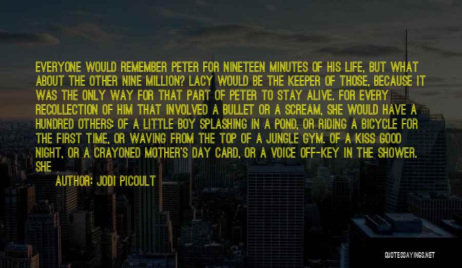 A Mother Who Lost Her Child Quotes By Jodi Picoult