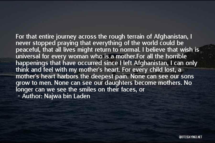 A Mother Who Lost Her Child Quotes By Najwa Bin Laden