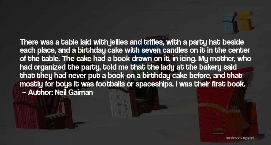 A Mother's Birthday Quotes By Neil Gaiman