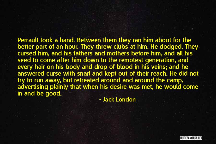 A Mothers Body Quotes By Jack London A Mothers Body Quotes By Jack London