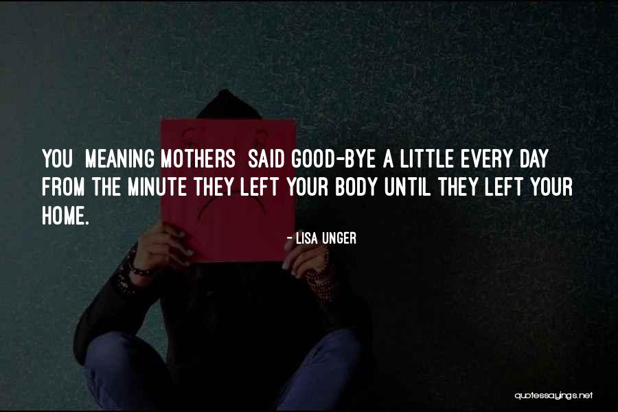 A Mothers Day Quotes By Lisa Unger A Mothers Day Quotes By Lisa Unger