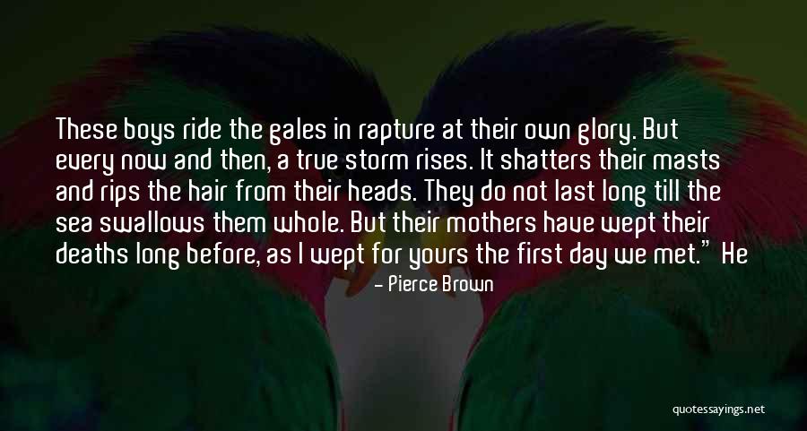 A Mothers Day Quotes By Pierce Brown A Mothers Day Quotes By Pierce Brown