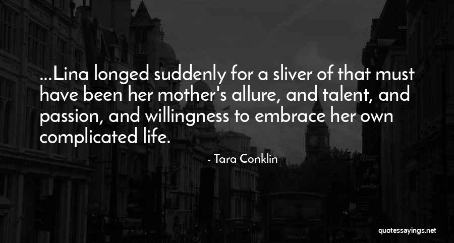 A Mother's Embrace Quotes By Tara Conklin