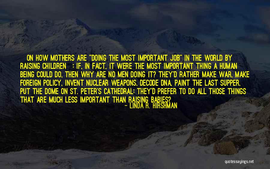 A Mothers Job Quotes By Linda R. Hirshman A Mothers Job Quotes By Linda R. Hirshman