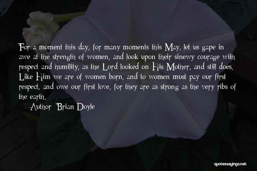 A Mother's Love And Strength Quotes By Brian Doyle