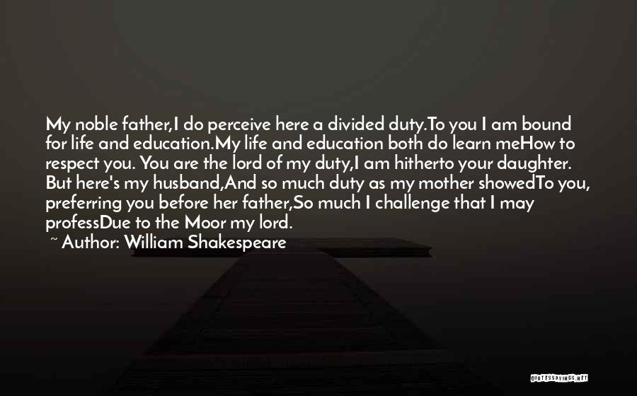 A Mother's Love For A Daughter Quotes By William Shakespeare