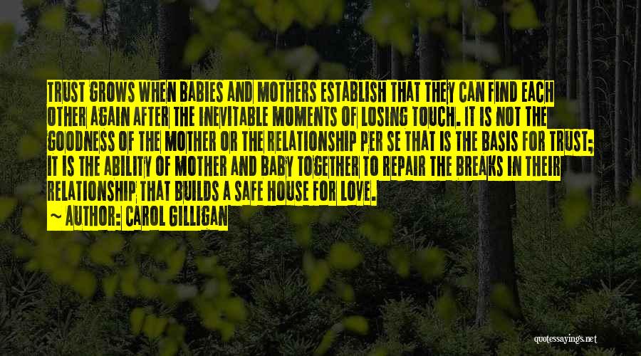 A Mother's Love For Her Baby Quotes By Carol Gilligan