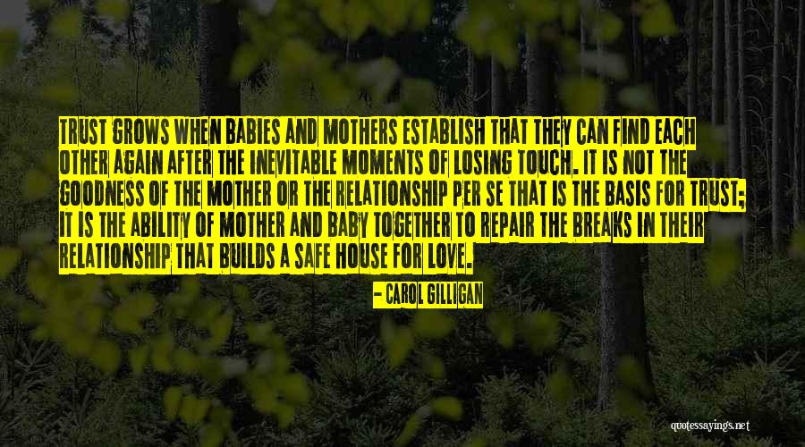 A Mother's Love For Her Baby Quotes By Carol Gilligan