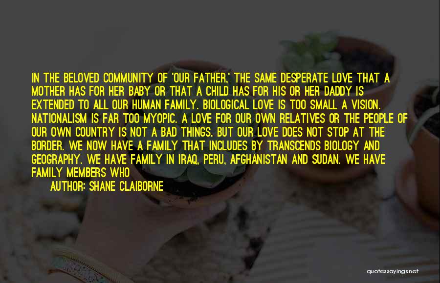 A Mother's Love For Her Baby Quotes By Shane Claiborne