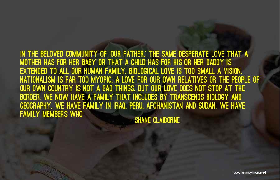 A Mother's Love For Her Baby Quotes By Shane Claiborne