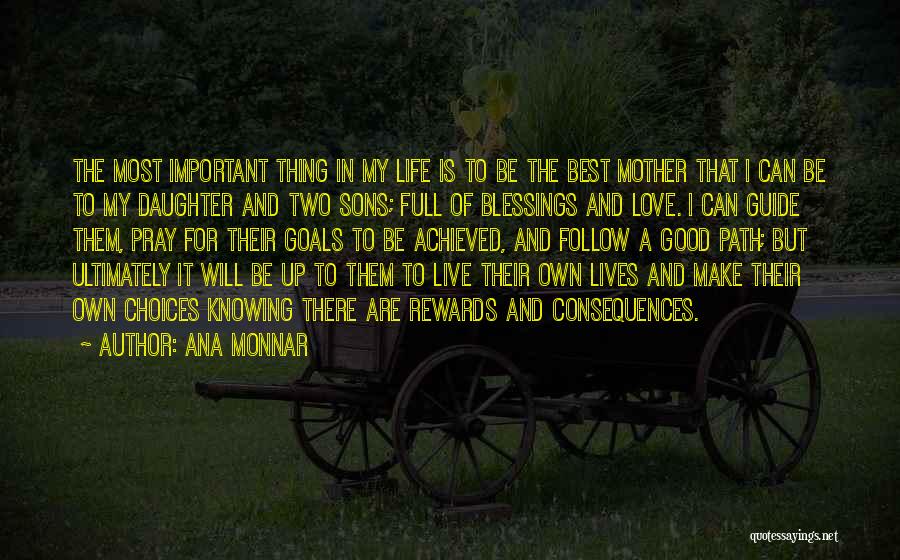 A Mother's Love For Her Daughter Quotes By Ana Monnar