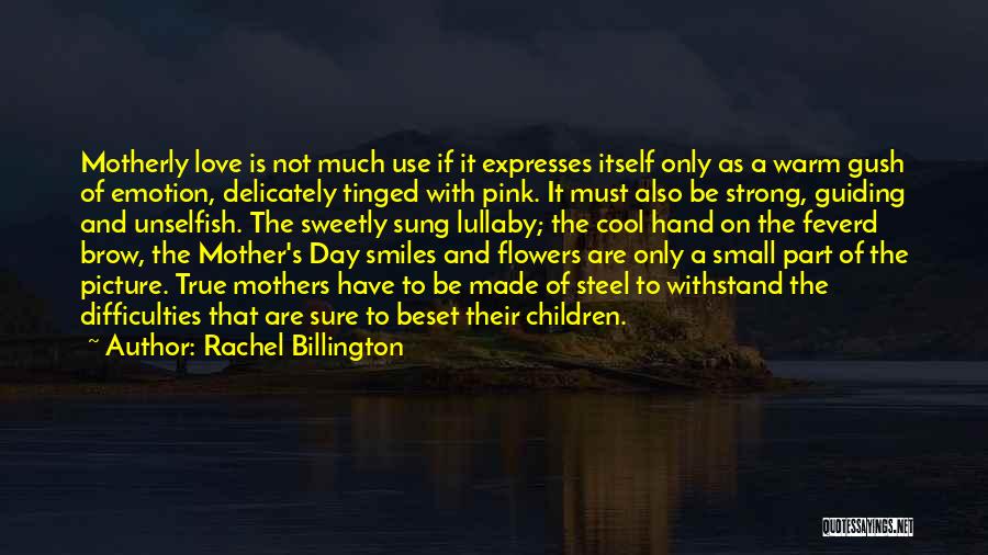 A Mother's Love For Her Daughter Quotes By Rachel Billington