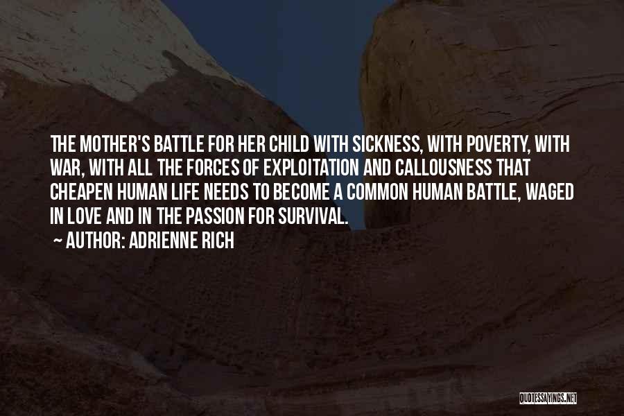 A Mother's Love For Their Child Quotes By Adrienne Rich