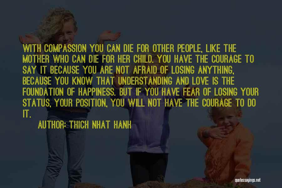 A Mother's Love For Their Child Quotes By Thich Nhat Hanh