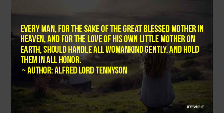 A Mother's Love From Heaven Quotes By Alfred Lord Tennyson