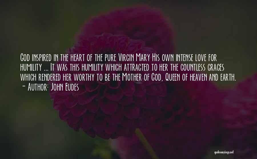 A Mother's Love From Heaven Quotes By John Eudes