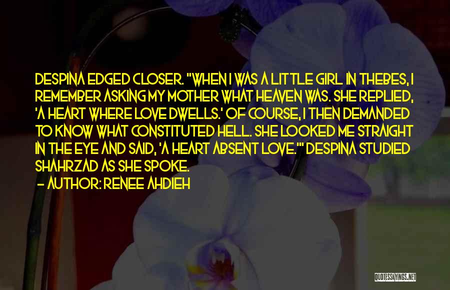 A Mother's Love From Heaven Quotes By Renee Ahdieh