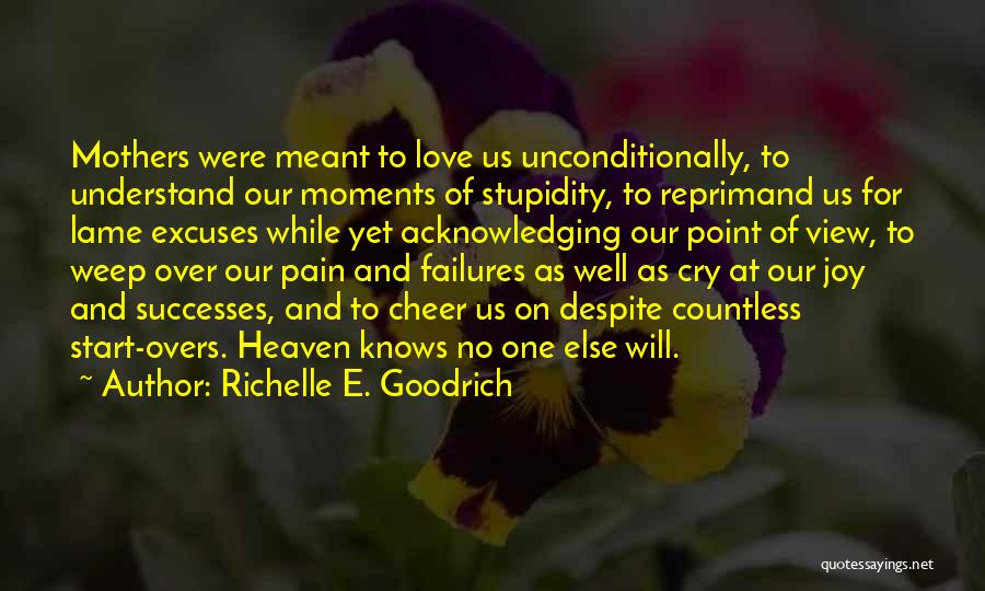 A Mother's Love From Heaven Quotes By Richelle E. Goodrich