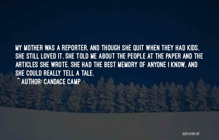 A Mother's Memory Quotes By Candace Camp