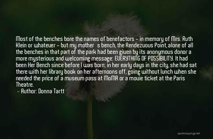 A Mother's Memory Quotes By Donna Tartt