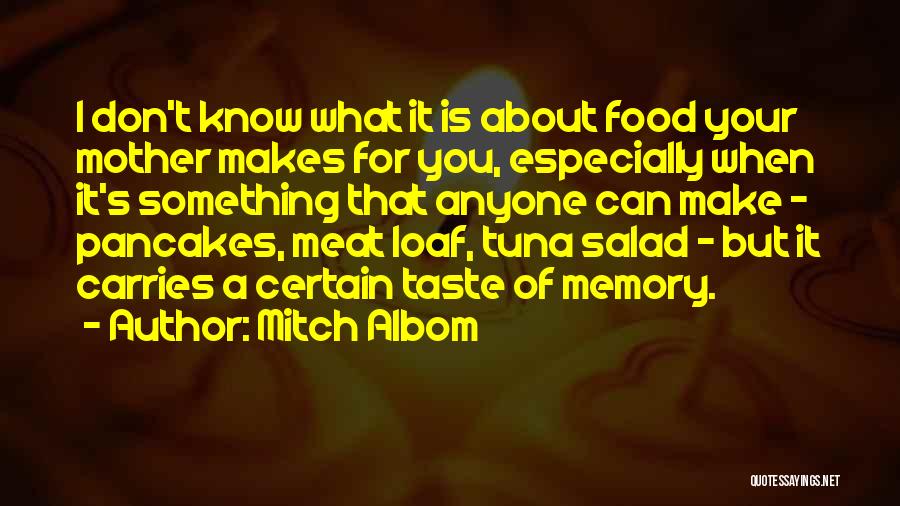 A Mother's Memory Quotes By Mitch Albom