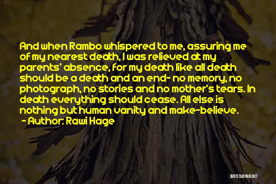 A Mother's Memory Quotes By Rawi Hage