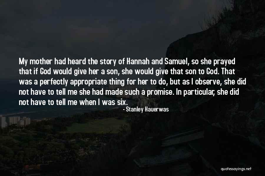 A Mother's Promise To Her Son Quotes By Stanley Hauerwas