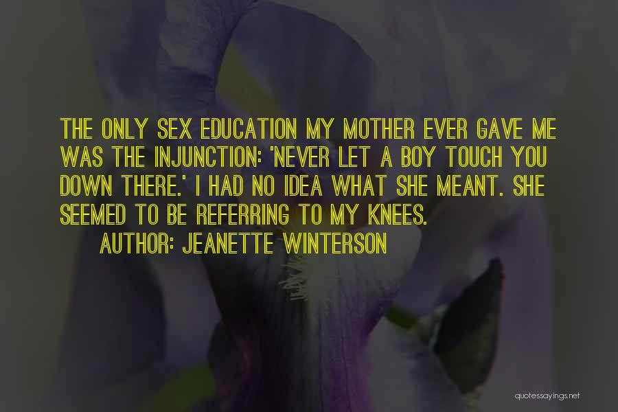 A Mother's Touch Quotes By Jeanette Winterson