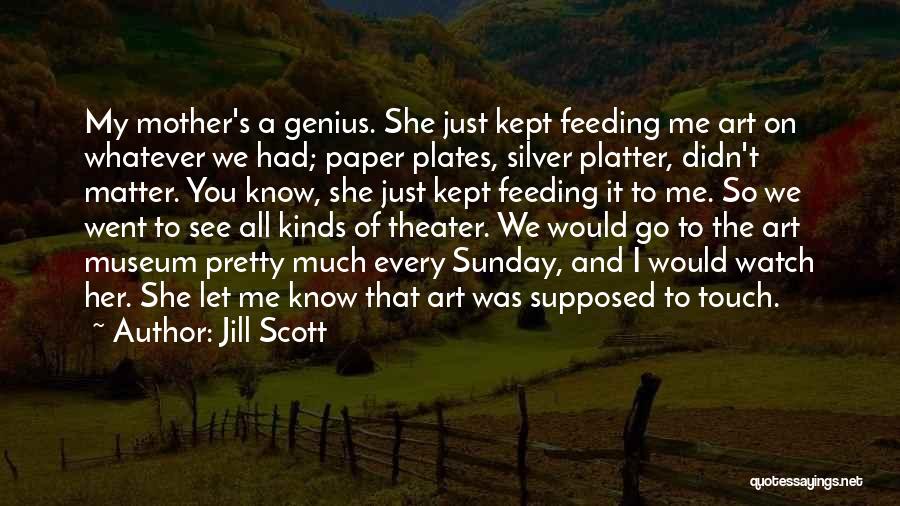 A Mother's Touch Quotes By Jill Scott