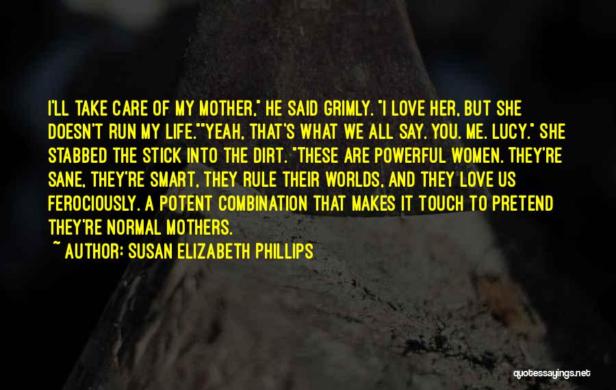 A Mother's Touch Quotes By Susan Elizabeth Phillips