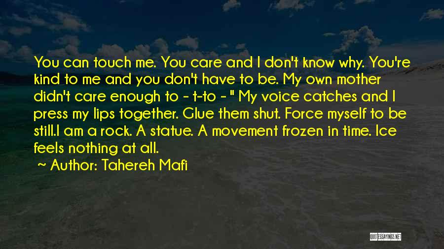 A Mother's Touch Quotes By Tahereh Mafi