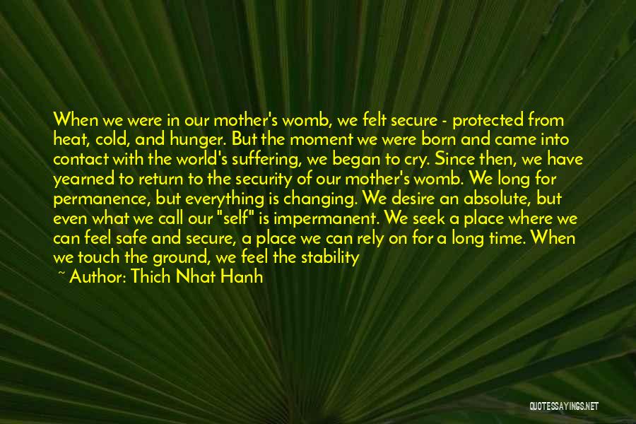 A Mother's Touch Quotes By Thich Nhat Hanh