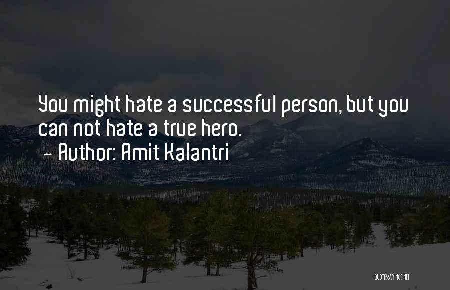 A Motivational Person Quotes By Amit Kalantri