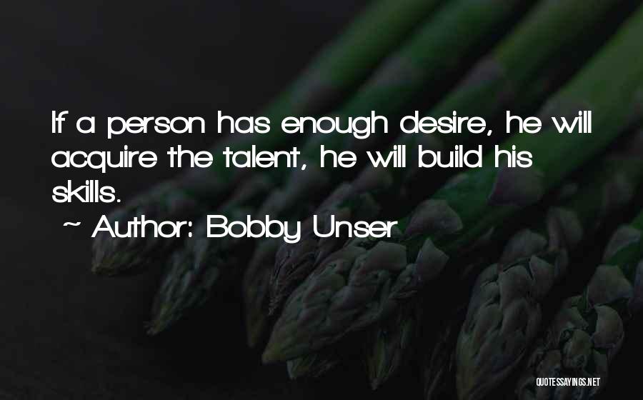 A Motivational Person Quotes By Bobby Unser