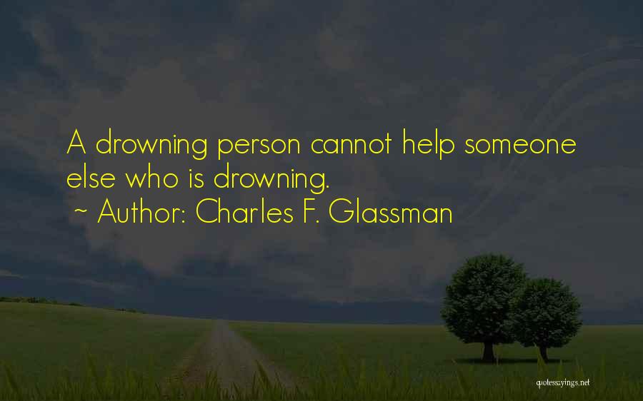 A Motivational Person Quotes By Charles F. Glassman