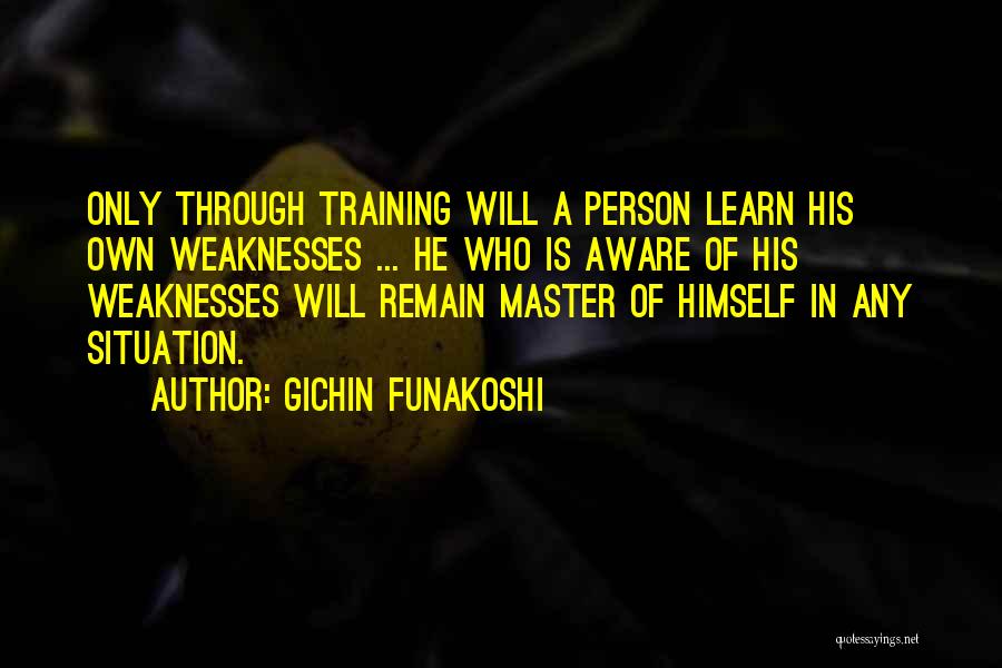 A Motivational Person Quotes By Gichin Funakoshi