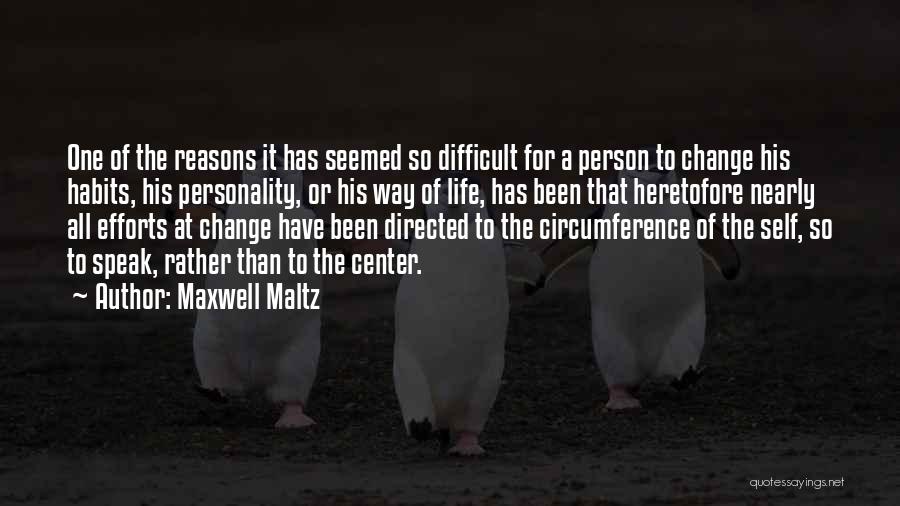 A Motivational Person Quotes By Maxwell Maltz