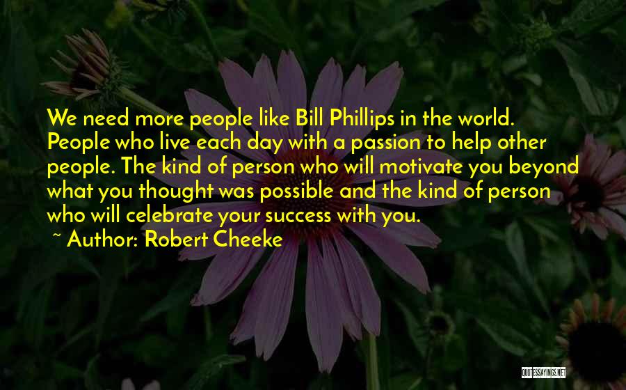 A Motivational Person Quotes By Robert Cheeke