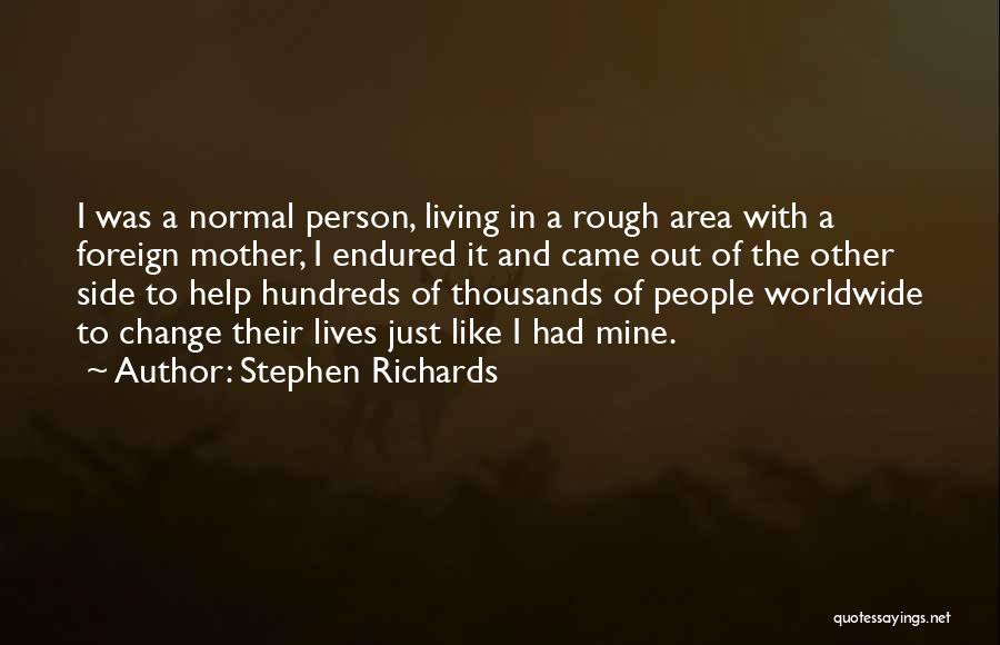 A Motivational Person Quotes By Stephen Richards