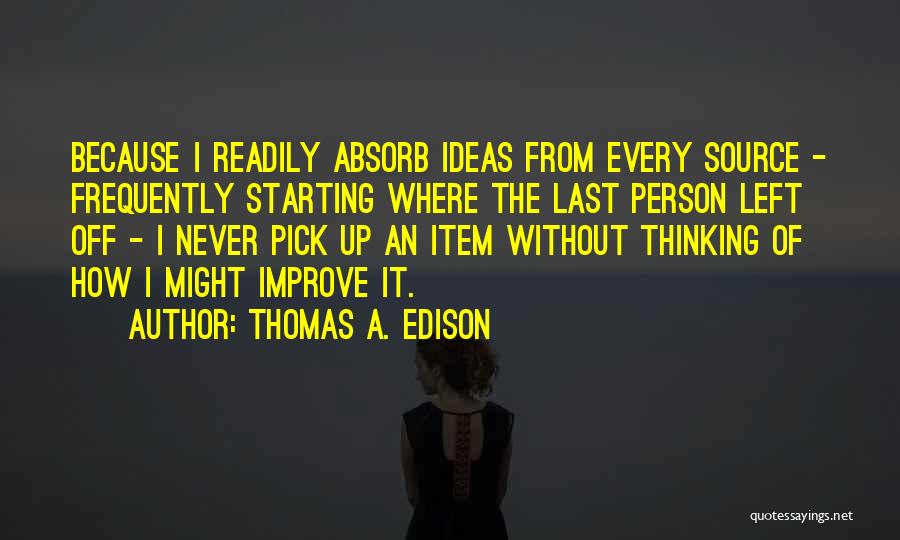 A Motivational Person Quotes By Thomas A. Edison